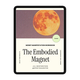 The Embodied Magnet's Money Manifestation Guide