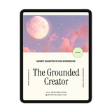The Grounded Creator's Money Manifestation Guide