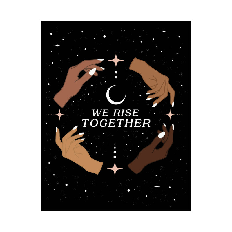 We Rise Together Special Edition Print