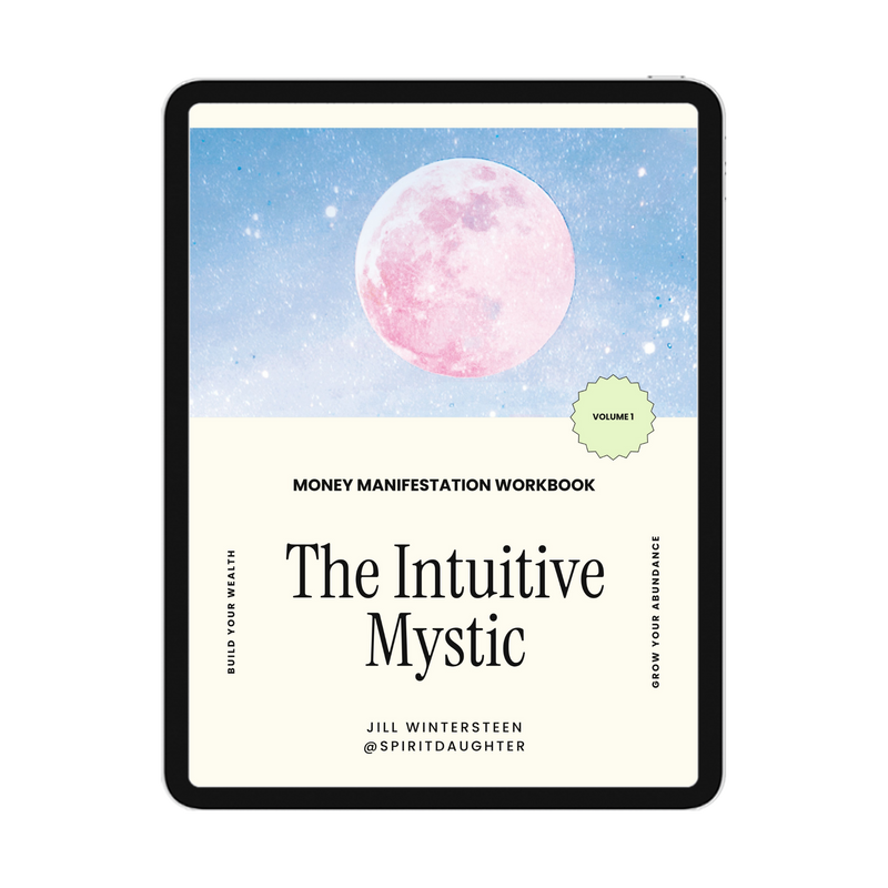 The Intuitive Mystic's Money Manifestation Guide 